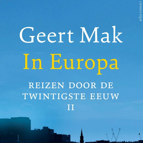 In Europa - Deel II - Geert Mak (ISBN 9789045040417)