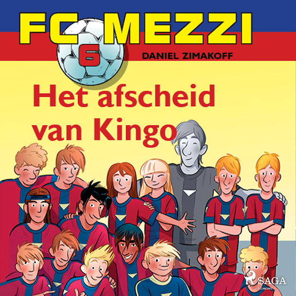 FC Mezzi 6 - Het afscheid van Kingo - Daniel Zimakoff (ISBN 9788726277456)