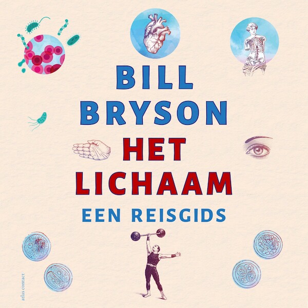 Het lichaam - Bill Bryson (ISBN 9789045041056)