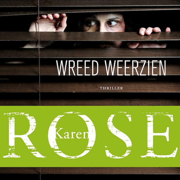 Wreed weerzien - Karen Rose (ISBN 9789026151804)
