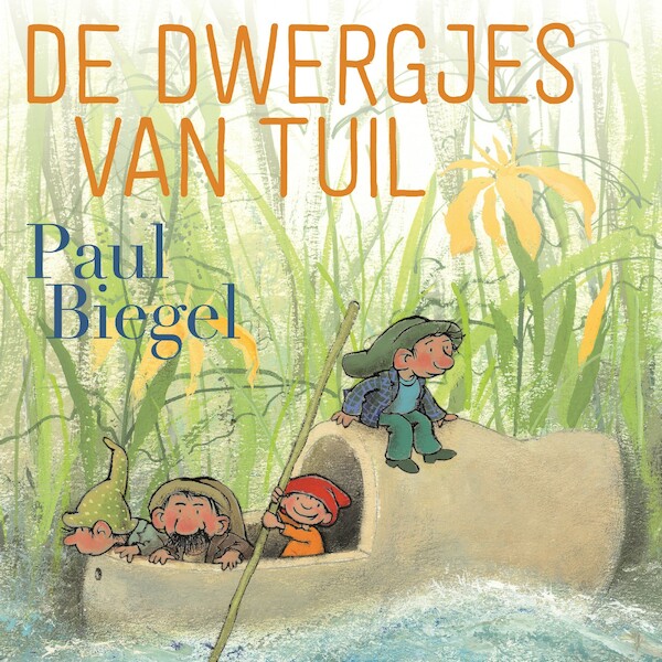De dwergjes van Tuil - Paul Biegel (ISBN 9789025773533)