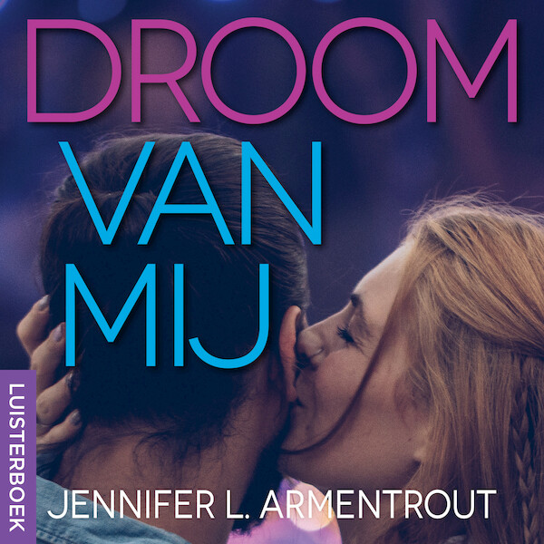 Droom van mij - Jennifer L. Armentrout (ISBN 9789020537857)