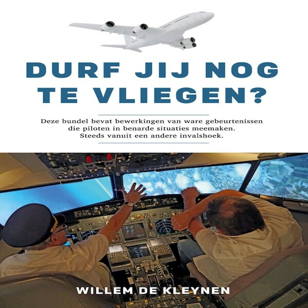 Durf jij nog te vliegen? - Willem de Kleynen (ISBN 9789462172425)