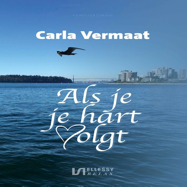 Als je je hart volgt - Carla Vermaat (ISBN 9789462172951)