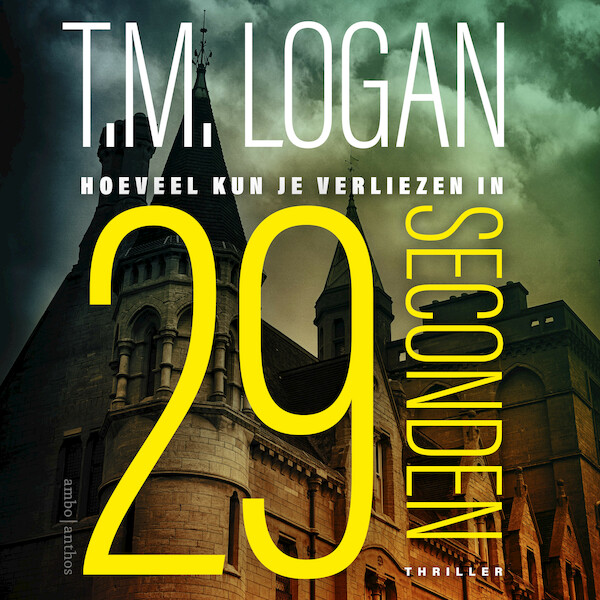 29 seconden - T.M. Logan (ISBN 9789026350672)