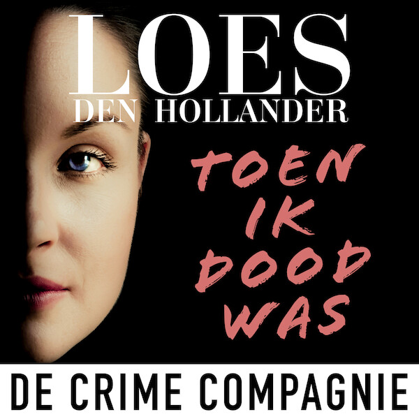 Toen ik dood was - Loes den Hollander (ISBN 9789046173800)