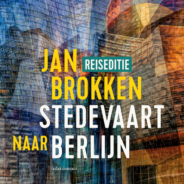 Berlijn: honderden, duizenden kilometers geschiedenis - Jan Brokken (ISBN 9789045042183)