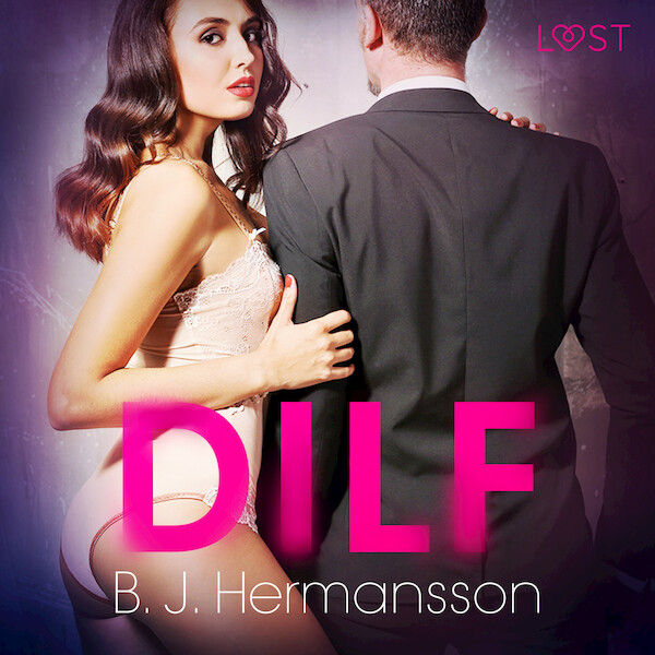 DILF - erotisch verhaal - B. J. Hermansson (ISBN 9788726414325)