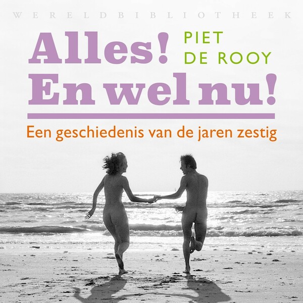 Alles! En wel nu! - Piet de Rooy (ISBN 9789028450370)
