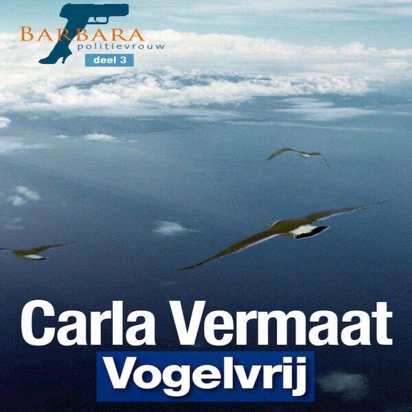 Barbara politievrouw -3 - Carla Vermaat (ISBN 9789462173422)