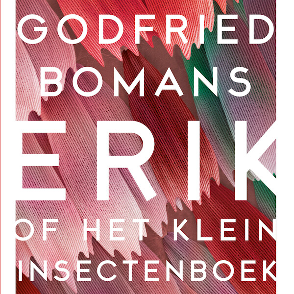 Erik of Het klein insectenboek - Godfried Bomans (ISBN 9789052861289)