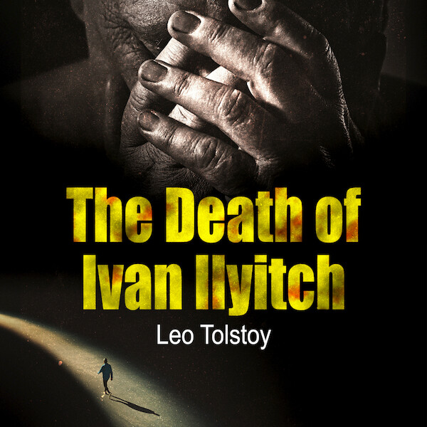 The Death of Ivan Ilyitch - Leo Tolstoj (ISBN 9789176392089)