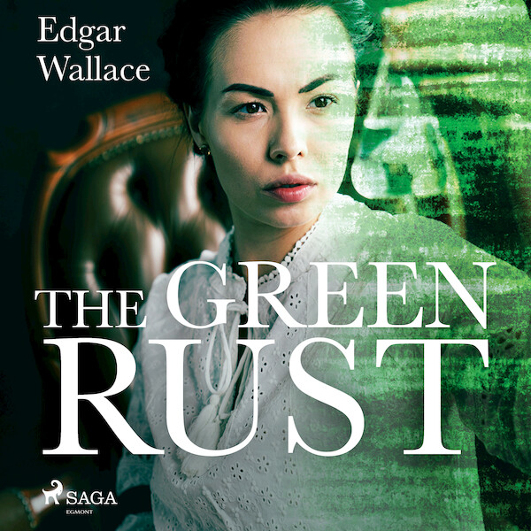 The Green Rust - Edgar Wallace (ISBN 9789176391402)