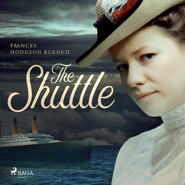 The Shuttle - Frances Hodgson Burnett (ISBN 9789176391556)
