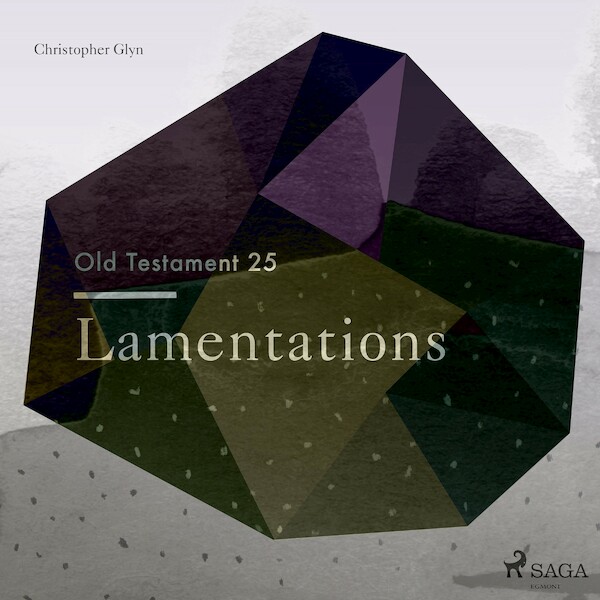 The Old Testament 25 - Lamentations - Christopher Glyn (ISBN 9788711674437)