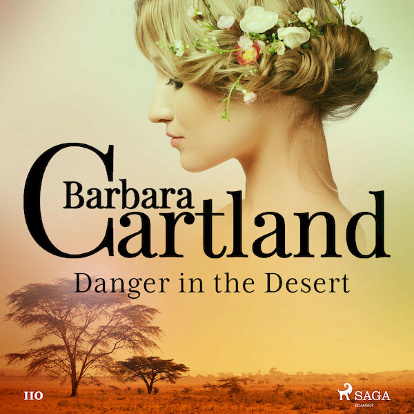 Danger in the Desert (Barbara Cartland's Pink Collection 110) - Barbara Cartland (ISBN 9788726361483)
