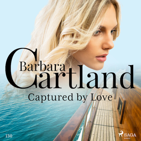 Captured by Love (Barbara Cartland's Pink Collection 130) - Barbara Cartland (ISBN 9788726395631)