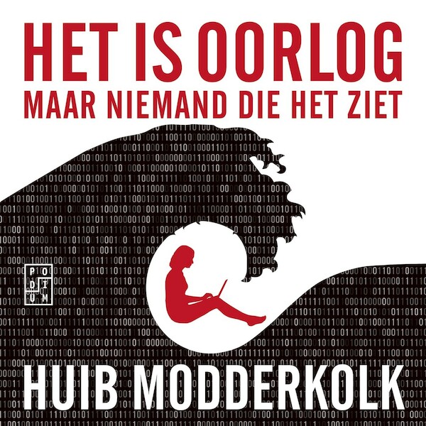 Het is oorlog maar niemand die het ziet - Huib Modderkolk (ISBN 9789463810333)