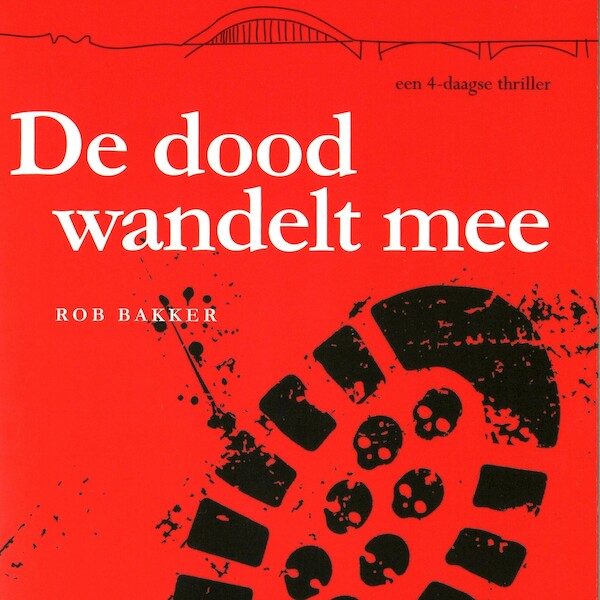 De dood wandelt mee - Rob Bakker (ISBN 9789462173613)