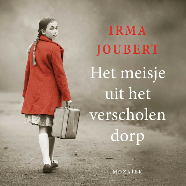 Het meisje uit het verscholen dorp - Irma Joubert (ISBN 9789023959885)