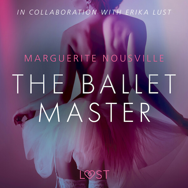 The Ballet Master - Erotic Short Story - Marguerite Nousville (ISBN 9788726285024)