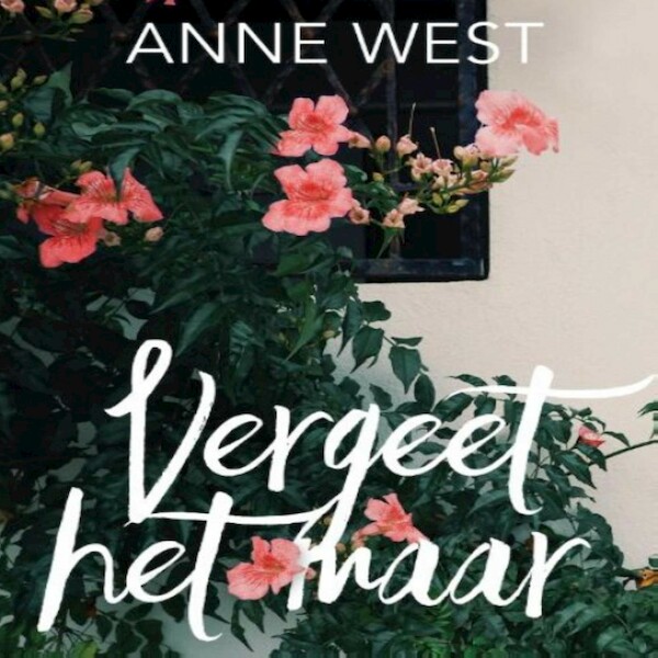 Vergeet het maar - Anne West (ISBN 9789462173774)