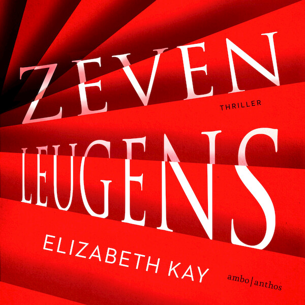 Zeven leugens - Elizabeth Kay (ISBN 9789026353147)