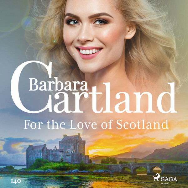 For the Love of Scotland (Barbara Cartland's Pink Collection 140) - Barbara Cartland (ISBN 9788726395730)