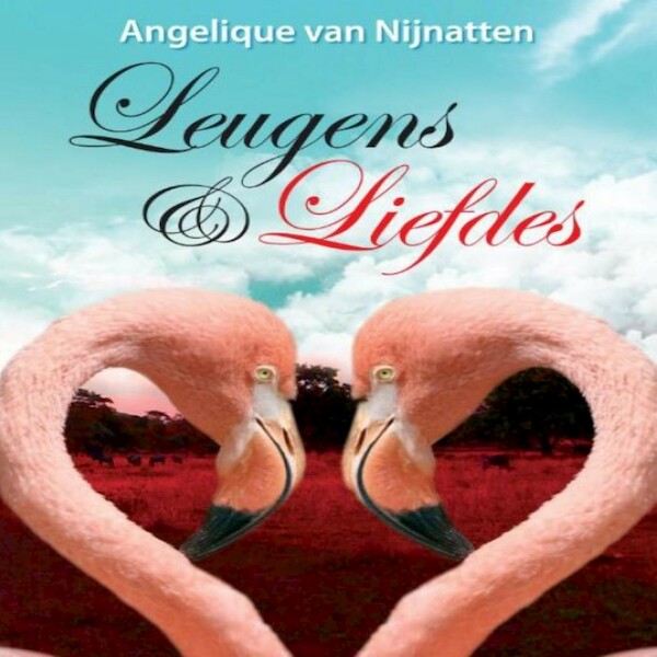 Leugens en liefdes - Angelique van Nijnatten (ISBN 9789462174320)