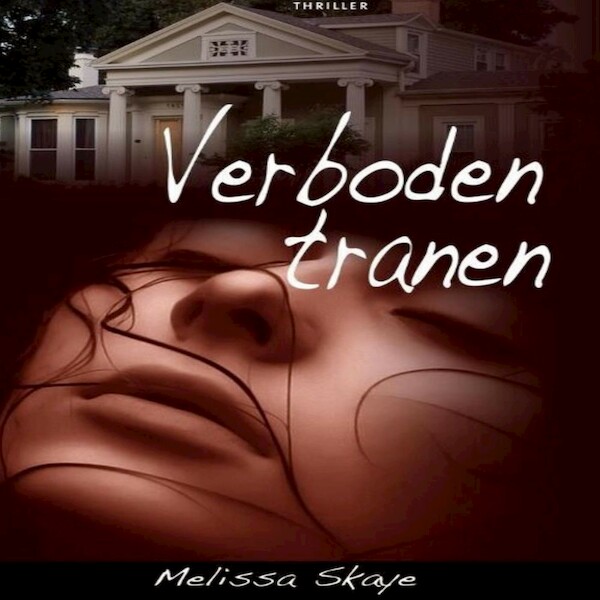 Verboden tranen - Melissa Skaye (ISBN 9789462174337)