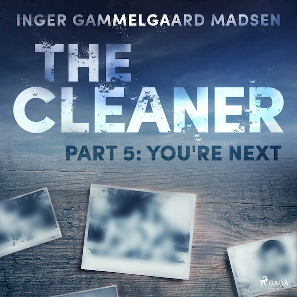 The Cleaner 5: You're Next - Inger Gammelgaard Madsen (ISBN 9788726625547)