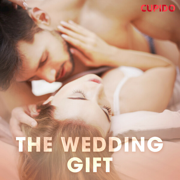 The wedding gift - Cupido (ISBN 9788726438611)