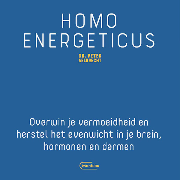 Homo Energeticus - Peter Aelbrecht (ISBN 9789090335407)