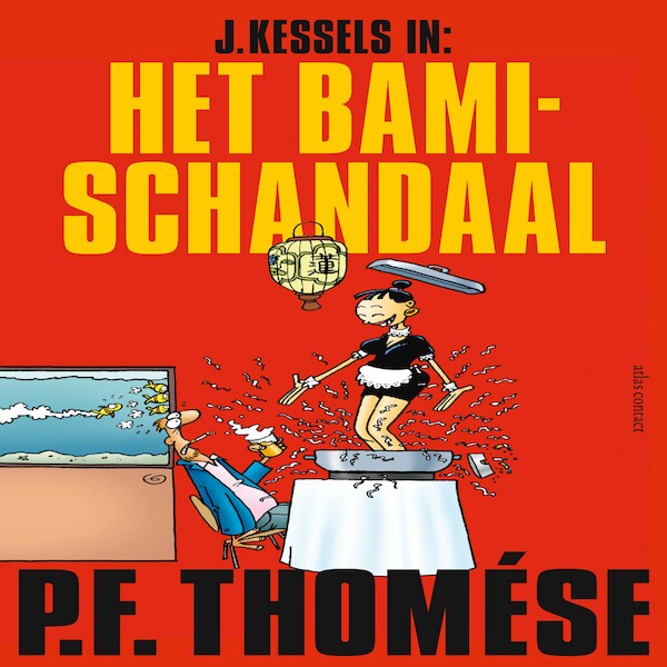 Het bamischandaal - P.F. Thomése (ISBN 9789025470319)