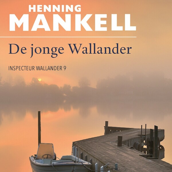 De jonge Wallander - Henning Mankell (ISBN 9789044544589)