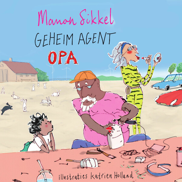 Geheim agent opa - Manon Sikkel, Katrien Holland (ISBN 9789024590858)