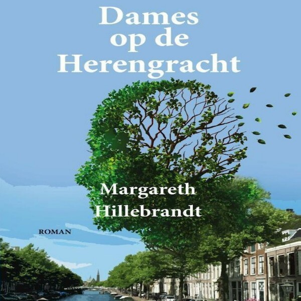 Dames op de Herengracht - Margareth Hillebrandt (ISBN 9789462174733)