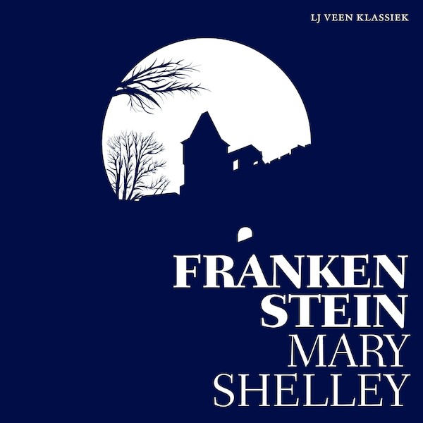 Frankenstein - Mary Shelley (ISBN 9789020416404)