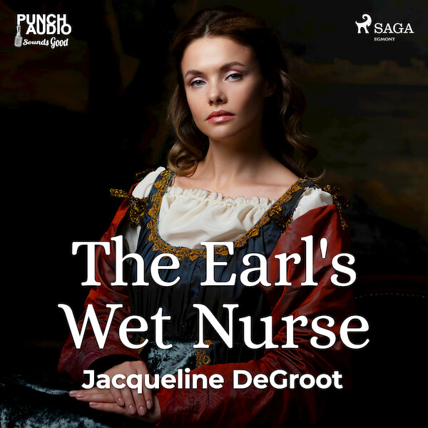 The Earl's Wet Nurse - Jacqueline Degroot (ISBN 9788726576108)