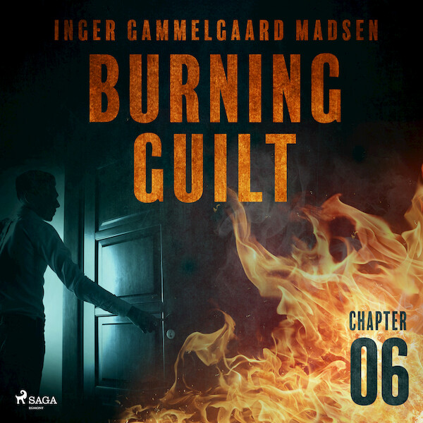 Burning Guilt - Chapter 6 - Inger Gammelgaard Madsen (ISBN 9788726625448)