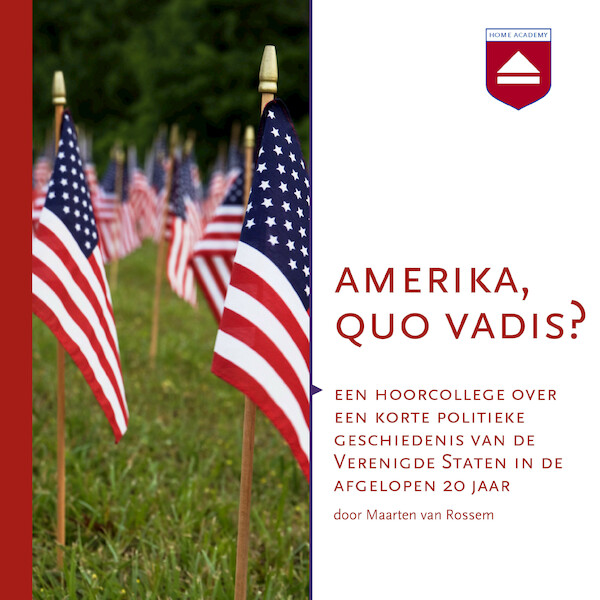 Amerika, quo vadis? - Maarten van Rossem (ISBN 9789085302094)