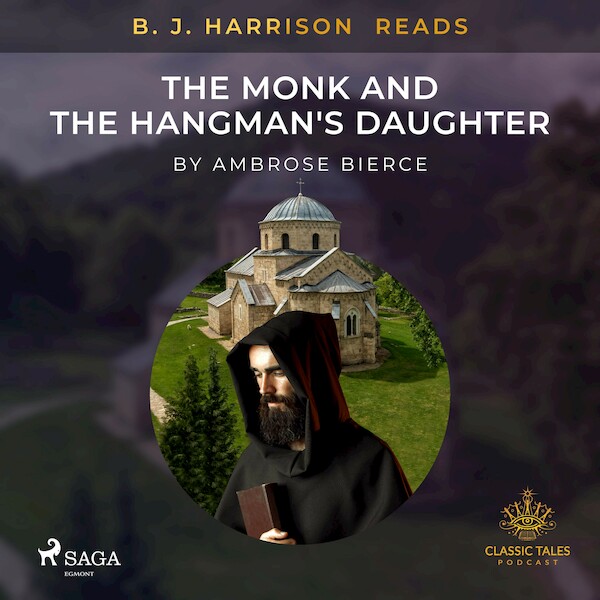 B. J. Harrison Reads The Monk and the Hangman's Daughter - Ambrose Bierce (ISBN 9788726573305)