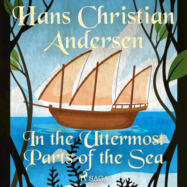 In the Uttermost Parts of the Sea - Hans Christian Andersen (ISBN 9788726759006)