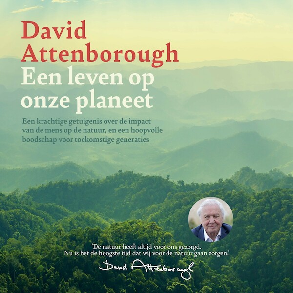Een leven op onze planeet - David Attenborough (ISBN 9789024592807)