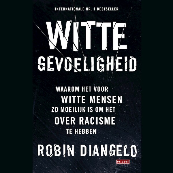 Witte gevoeligheid - Robin DiAngelo (ISBN 9789044544770)