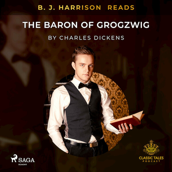 B. J. Harrison Reads The Baron of Grogzwig - Charles Dickens (ISBN 9788726573664)