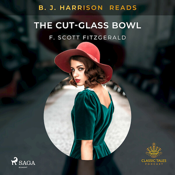 B. J. Harrison Reads The Cut-Glass Bowl - F. Scott. Fitzgerald (ISBN 9788726573992)