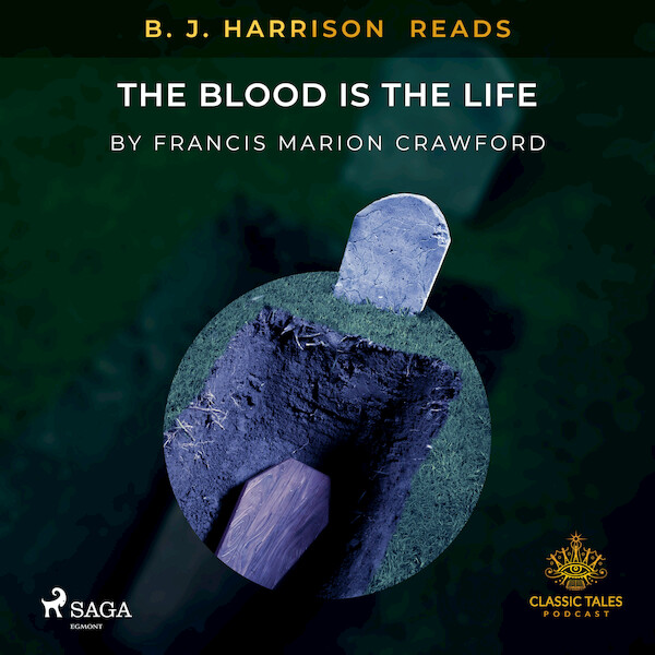 B. J. Harrison Reads The Blood Is The Life - Francis Marion Crawford (ISBN 9788726574067)