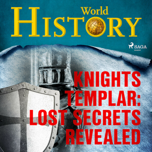 Knights Templar: Lost Secrets Revealed  - World History (ISBN 9788726698084)