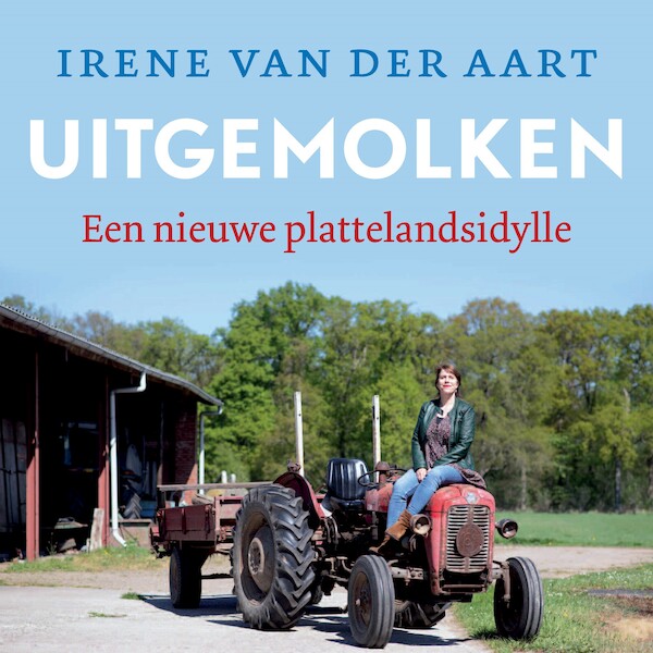 Uitgemolken - Irene van der Aart (ISBN 9789045043623)